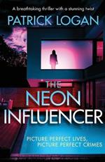 The Neon Influencer: A breathtaking thriller with a stunning twist