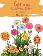 Spring Coloring Book: For Kids 5+