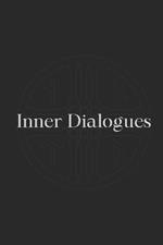 Inner Dialogues