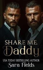 Share Me, Daddy: A Dark Irish Mafia Romance