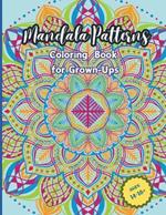 Mandala Patterns for Coloring Book for Grown-Ups