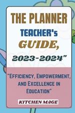 The Planner Teacher's Guide, 2023-2024