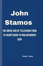 John Stamos: The Greek God of Television-From TV Heartthrob to Philanthropic Icon