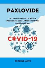 Paxlovide: Un Examen Complet Du R?le Du M?dicament Dans Le Traitement Des Infections Virales