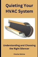 Quieting Your HVAC System: Understanding and Choosing the Right Silencer