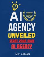 AI Agency Unveiled: Strategies for starting and operating an AI agency online business