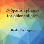 24 Spanish phrases for older children