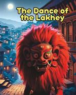 The Dance of the Lakhey- Tale from Indra Jatra: Nepali Children Stories; Folklores from Nepal; Nepali Folk Tale