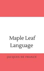Maple Leaf Language: Eh to Z