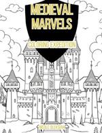 Medieval Marvels: Coloring Expedition