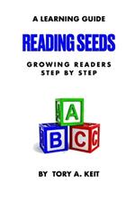 Reading Seeds: Growing Readers Step by Step