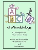 ABC's of Microbiology: A coloring book for future science nerds