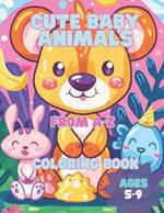Cute Animals From A-Z: Cute Animals Coloring Book For Kids Age 5-9