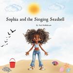 Sophia and the Singing Seashell