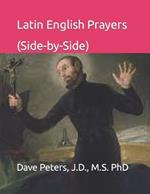 Latin English Prayers (Side-by-Side)