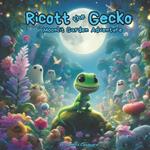 Ricott the Gecko: The Moonlit Garden Adventure