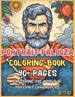 Portrait Palooza: Unleash Your Creativity with a Coloring Book Showcasing My Original Characters: Exploring the World of Portrait Characters: Embark on a Vibrant Coloring Adventure with 62 Original Characters!