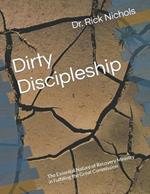 Dirty Discipleship: The Essential Nature of Recovery Ministry in Fulfilling the Great Commission
