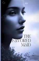 The Favored Maid: A thrilling mystery and Inspirational novel