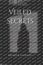 Veiled Secrets: Love, Lies, and the Shadows of Wealth