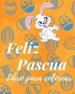 Libro Para Colorear de la Feliz Pascua: Páginas Para Colorear de Pascua Para Niños