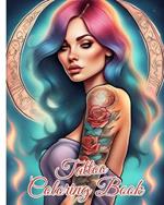 Tattoo Coloring Book: Beautiful Modern Tattoo Designs for Stress Relief, Relaxation and Creativity