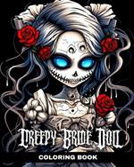 Creepy Bride Doll Coloring Book: Wedding Coloring Pages with Horror Dolls Brides to Color
