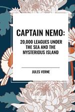 Captain Nemo: 20,000 Leagues Under the Sea and the Mysterious Island