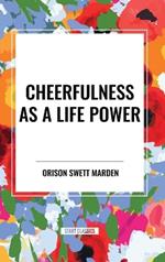 Cheerfulness as a Life Power