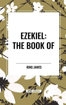 Ezekiel: The Book of - King James - cover