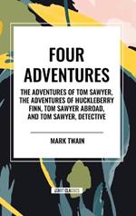 Four Adventures: simpler time. Collected here in one omnibus edition are all four of the books in this series: The Adventures of Tom Sawyer, The Adventures of Huckleberry Finn, Tom Sawyer Abroad, and Tom Sawyer, Detective