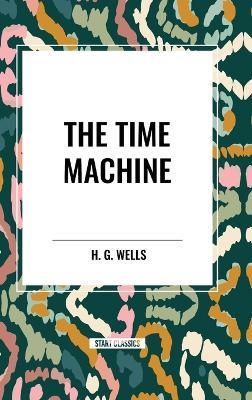The Time Machine - H G Wells - cover