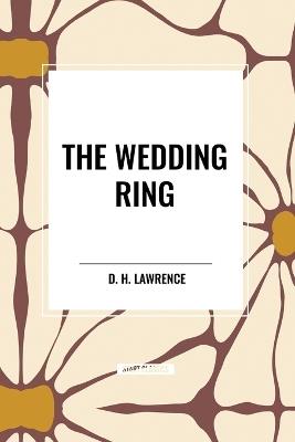 The Wedding Ring - D H Lawrence - cover