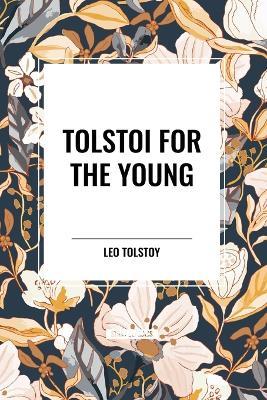 Tolstoi for the Young - Leo Tolstoy - cover