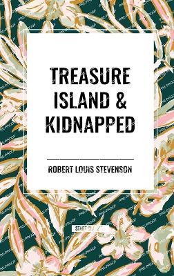 Treasure Island & Kidnapped - Robert Louis Stevenson - cover