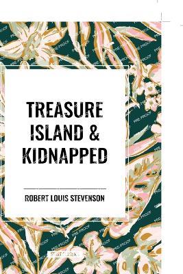Treasure Island & Kidnapped - Robert Louis Stevenson - cover