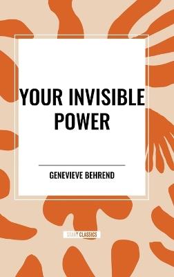 Your Invisible Power - Genevieve Behrend - cover