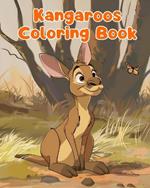 Kangaroos Coloring Book: Simple Kangaroos Coloring Pages For Kids Ages 1-3