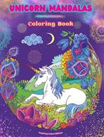Unicorn Mandalas Coloring Book Anti-Stress and Creative Unicorn Scenes for Teens and Adults: A Collection of Mythological Mandalas to Enhance Creativity and Relaxation