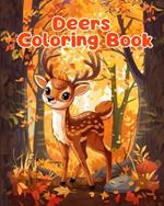 Deers Coloring Book: Simple Deers Coloring Pages For Kids Ages 1-3