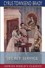 Secret Service (Esprios Classics): Illustrated by The Kinneys
