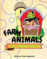Farm Animals Coloring Book: Coloring Pages For Kids 1-3 years