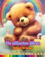 Die süßesten Bären - Malbuch für Kinder - Kreative und lustige Szenen lächelnder Bären: Bezaubernde Zeichnungen, die Kreativität und Spaß für Kinder fördern