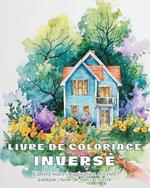 Livre de coloriage inverse: Cahier d'Aquarelle pour Débutants Livre de Coloriage Inversé Abstrait