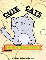 Cute Cats Coloring Book: Coloring Pages For Kids 1-3 years