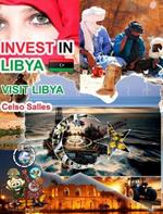 INVEST IN LIBYA - Visit Libya - Celso Salles: Invest in Africa Collection