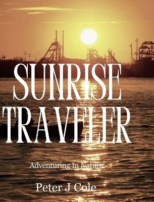 Peter J Cole: Adventuring In Nature - Peter J Cole - cover