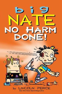 Big Nate: No Harm Done! - Lincoln Peirce - cover