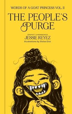 The People's Purge: Words of a Goat Princess Volume II - Jessie Reyez - cover