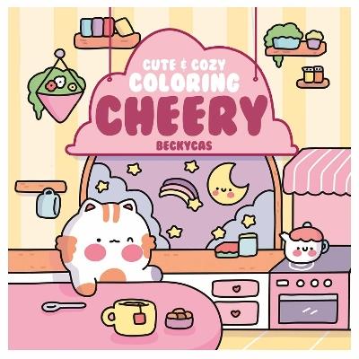 Cute & Cozy Coloring: Cheery - Becky Cas - cover
